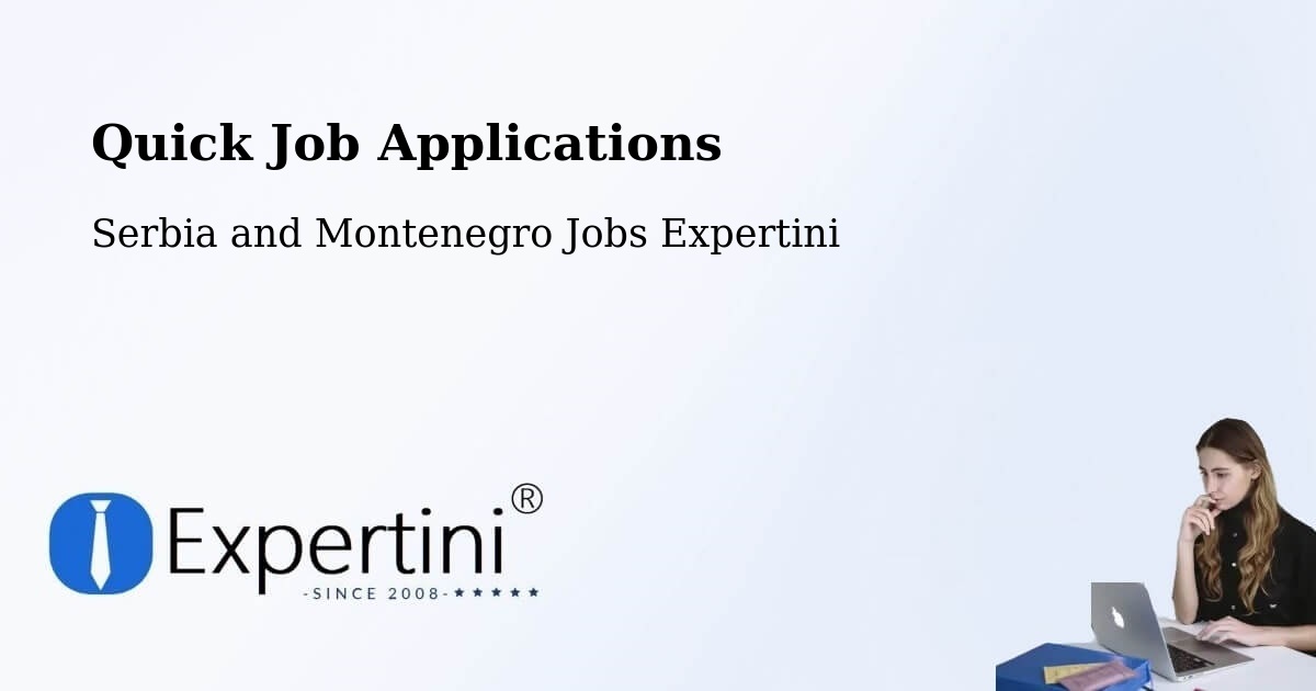 Quick Apply Feature – Nakusp - Serbia and Montenegro Jobs Expertini