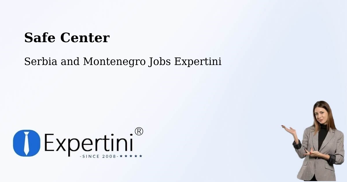 Safety Center – Nakusp - Serbia and Montenegro Jobs Expertini